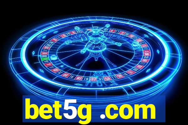 bet5g .com